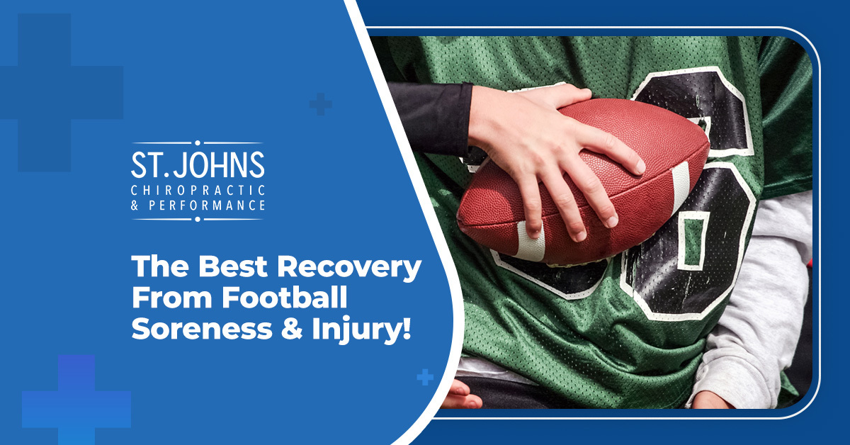 The Best Recovery From Football Soreness & Injury! | St. Johns Chiropractic & Performance