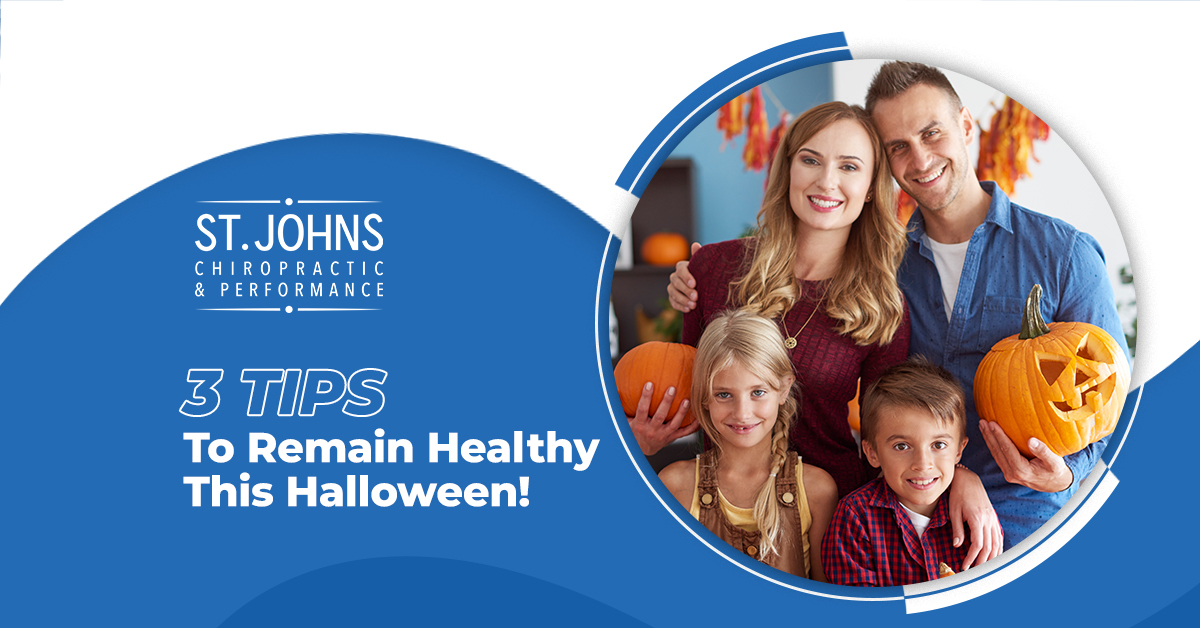 3 Tips To Remain Healthy This Halloween! | St. Johns Chiropractic & Performance