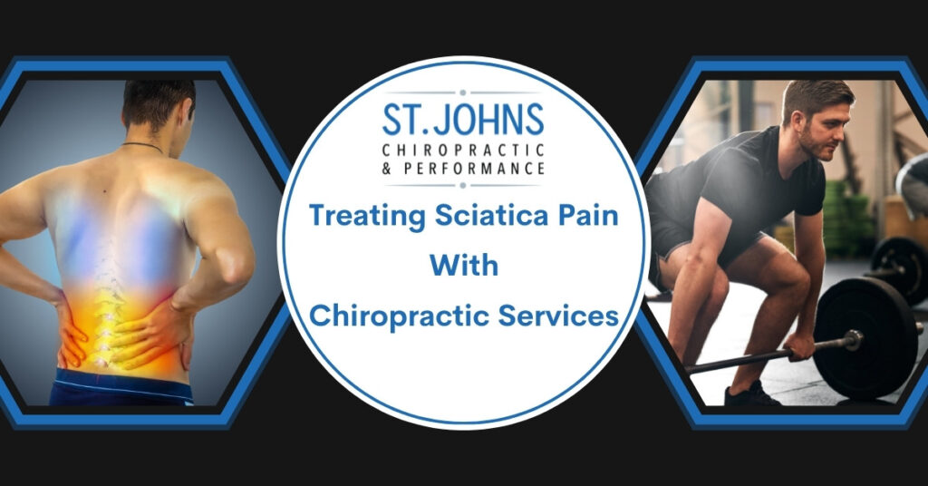 Treating Sciatica Pain With Chiropractic Services | St. Johns Chiropractic & Performance | St. Johns, FL